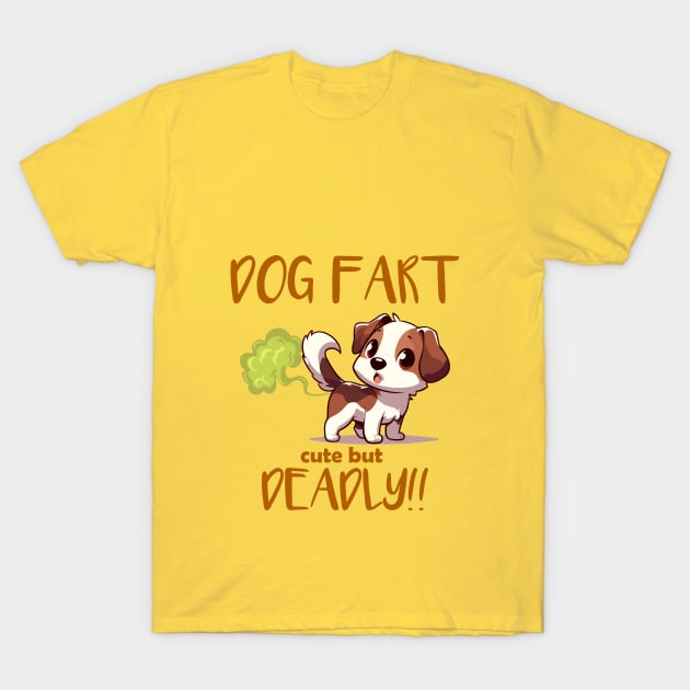 Dog Fart Cute But Deadly T-Shirt by TeeHeeFun